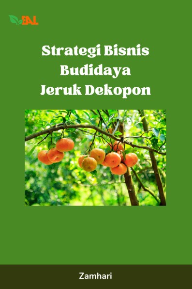 Strategi Bisnis Budidaya Jeruk Dekopon
